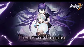 Theater of Thunder -  The play has begun! - Honkai Impact 3rd