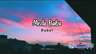 Rubel - Medo Bobo (Sub Español - Portugués)