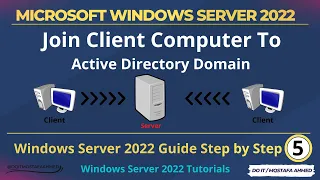 Windows Server 2022. How to Join Client Computer to Active Directory Domain 2022