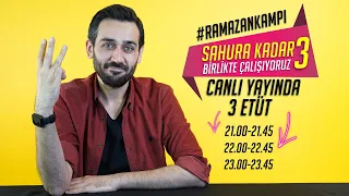 Sahura Kadar Birlikte Çalışıyoruz -3 |3 Etüt| #RamazanKampı #YKS #SahuraKadar