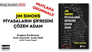 JIM SIMONS PİYASALARIN ŞİFRESİNİ ÇÖZEN ADAM – Kitap Analizi – K03