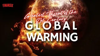 Global Warming: The Greatest Threat of the 21st Century | BSBA FM 1-6