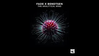 Fade. , Bendtsen - The Analytical Mind (Original Mix)