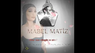 Mabel Matiz - Melike Şahin Düldül (şarkı sözleri)