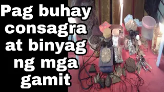 PAGBUHAY CONSAGRA AT BINYAG NG MGA ANTING-ANTING