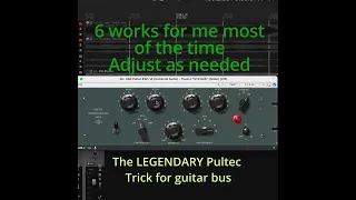 The Legendary Pultec Trick for Guitars.  One of the best recording tips I've found
