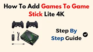 How To Add Games To Game Stick Lite 4K