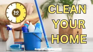 How to Clean Your Entire Home in 30 Minutes: GENIUS Time-Saving Hacks