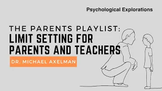How to Set Limits with Children -- Dr. Michael Axelman