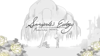 "Sunsprite's Eulogy" | Passerine animatic