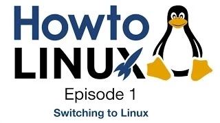 Switching to Linux | HowTo Linux 1