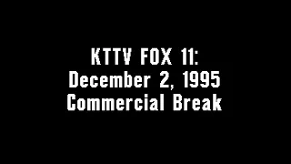 KTTV FOX 11: December 2, 1995 Commercial Break