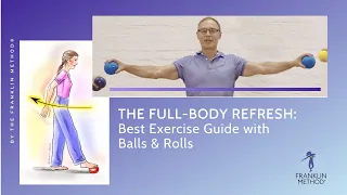 The Full-Body Refresh: Best Exercise Guide with Balls & Rolls | Franklin Method