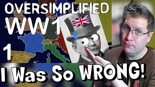 Let's Watch WW1 | Oversimplified - WW1 (Part 1) Reaction...