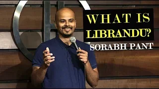What is Librandu? | Standup Comedy | Sorabh Pant