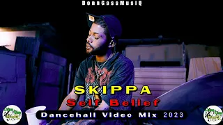 Skippa Self Belief Mix: Dancehall Motivation Video Mix 2023: Skippa Mixtape 2023