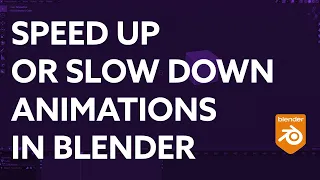 How To Speed Up Animations in Blender (or slow them down!) | Blender Quick Tip