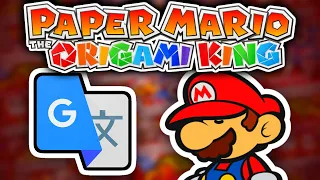 Every Episode of Google Translated "Paper Mario: The Origami King"