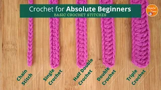 How to Crochet For ABSOLUTE BEGINNERS: Basic crochet stitches