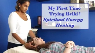 My First Time Trying Reiki - Spiritual Energy Healing !