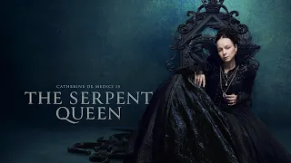 The Serpent Queen | Season 1 (2022)   | STARZ |  Trailer Oficial Legendado