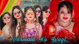 Varmala ka waqt | Jaymala Song | W Film Studio