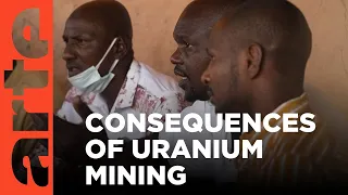 Niger: Ghosts of Uranium | ARTE.tv Documentary