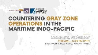 ADRi Event: "Countering Gray Zone Operations in the Maritime Indo-Pacific"