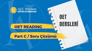 OET READING Part C / Soru Çözümü