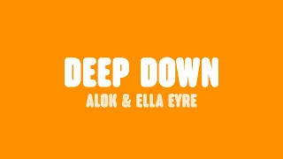 Alok, Ella Eyre & Kenny Dope - Deep Down (Lyrics) [feat. Never Dull]