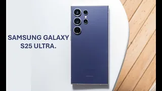 Samsung Galaxy S25 ultra | All You Need To Know.