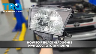 How to Replace Headlights 1996-2002 Toyota 4Runner