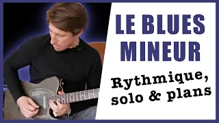 Le Blues mineur façon Thrill is Gone - Rythmique, solo et plans