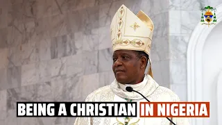 BEING A CHRISTIAN IN NIGERIA I Bishop Godfrey I. Onah | 5th Sunday of Easter, Year C