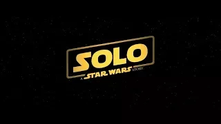 Solo: A Star Wars Story - Teaser Trailer ITA Ufficiale HD