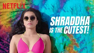Shraddha Kapoor’s CUTEST Moments! | Tu Jhoothi Main Makkaar, Stree, Ok Jaanu | Netflix India