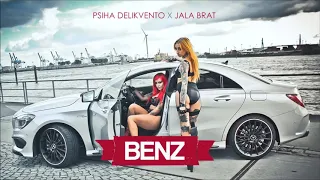 Psiha Delikvento ft. Jala Brat - Benz