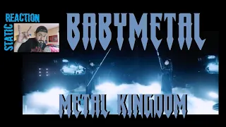 Static Reaction- BABYMETAL- Metal Kingdom