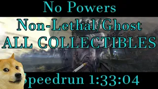 Dishonored 2 - First ever no powers/non-lethal/ghost/all collectibles Speedrun 1:33:04 World Record