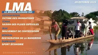 LMA Le Monde Aujourd'hui du 29 octobre 2019| Centrafrique, Tchad, Irak, RDC, Russie, Sénégal