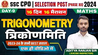 Trigonometry | 16 Din 16 Marathon | Maths | SSC CPO | Selection Post 2024 | Aditya Ranjan Sir #ssc