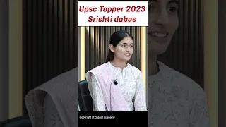 IAS srishti dabas AIR 6 UPSC Topper 2023 | chahal academy #upsc #ias