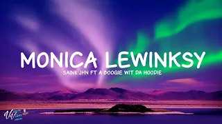 SAINt JHN - Monica Lewinsky ft  A Boogie Wit da Hoodie (Lyrics)