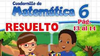 SEXTO GRADO Pág 13 Y 14  CUADERNO DE TRABAJO DE MATEMATICA - COMPARAMOS CANTIDADES