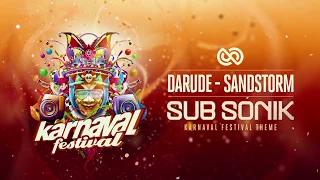 Darude - Sandstorm (Sub Sonik Karnaval Festival Theme)