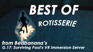 Best of Rotisserie from Paul's Immersion Server and other memorable moments