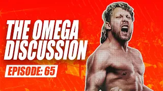 THE OMEGA DISCUSSION | EP 65 | #WRESTHINGS