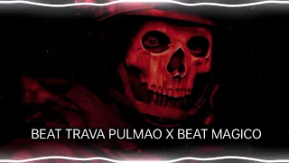 Beat Trava Pulmao x Beat Magico  | Slowed + Reverb Extended Version