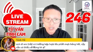 🔴Live Stream Gỡ Rối Tơ Lòng .... Thòng 246