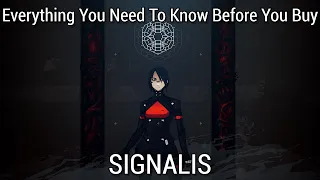 Everything You Need To Know Before You Buy - SIGNALIS